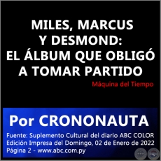  MILES, MARCUS Y DESMOND: EL LBUM QUE OBLIG A TOMAR PARTIDO - Por CRONONAUTA - Domingo, 02 de Enero de 2022